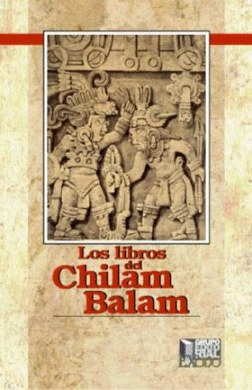 LIBROS DEL CHILAM BALAM LOS