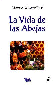 LA VIDA DE LAS ABEJAS