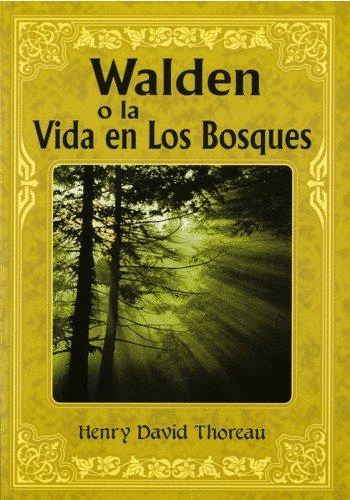 WALDEN O LA VIDA EN LOS BOSQUES