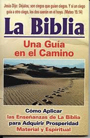 BIBLIA UNA GUIA EN EL CAMINO, LA