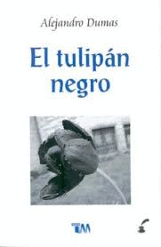 TULIPAN NEGRO EL