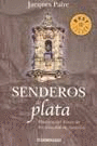 SENDEROS DE PLATA