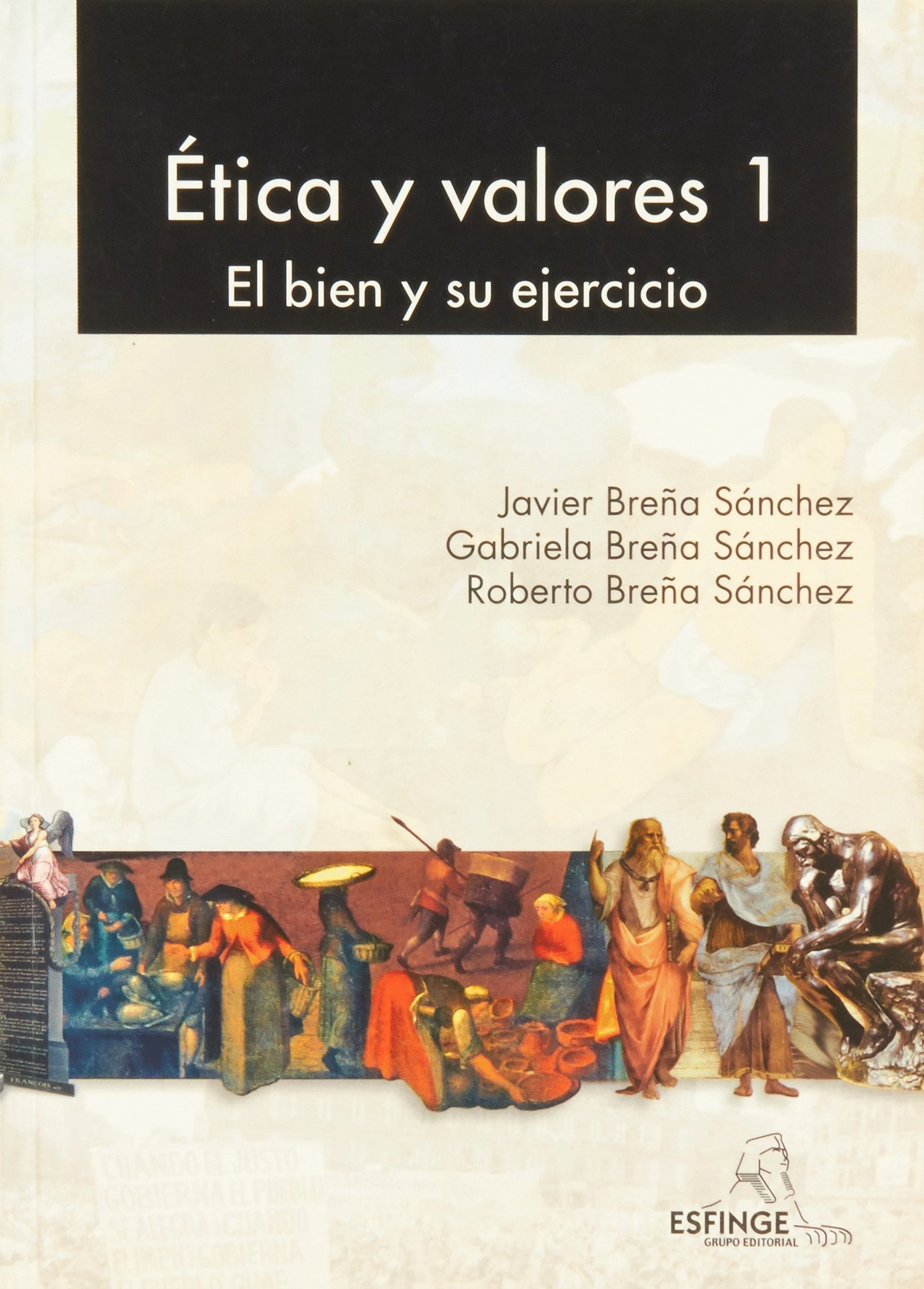 ETICA Y VALORES 1 BACHILLERATO EL BIEN Y SU EJERCICIO