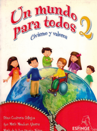 UN MUNDO PARA TODOS 2 CIVISMO Y VALORES PRIMARIA