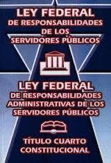 LEY FEDERAL DE RESPONSABILIDADES DE LOS SERVIDORES PUBLICOS