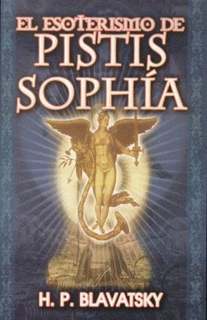 EL ESOTERISMO DE PISTIS SOPHIA