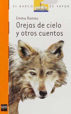 OREJAS DE CIELO Y OTROS CUENTOS
