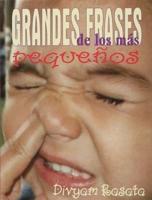 GRANDES FRASES DE LOS MAS PEQUE�OS