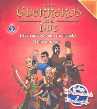 GUERREROS DE LUZ (LIBRO Y CD)
