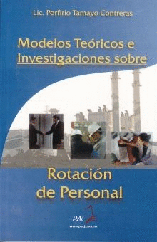 MODELOS TEORICOS E INVESTIGACION SOBRE ROTACION DE PERSONAL