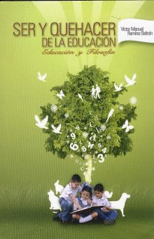 SER Y QUEHACER DE LA EDUCACION