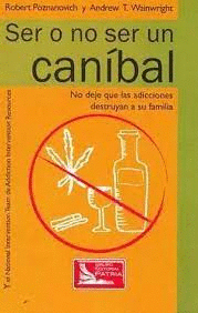 SER O NO SER UN CANIBAL