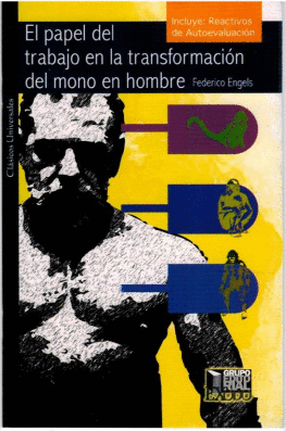 EL PAPEL DEL TRABAJO EN LA TRANSFORMACION DEL MONO EN HOMBRE