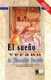 EL SUEO DE UNA NOCHE DE VERANO / LA FIERECILLA DOMADA