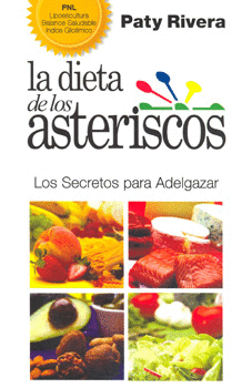 DIETA DE LOS ASTERISCOS LA