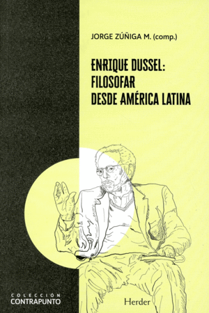 ENRIQUE DUSSEL: FILOSOFAR DESDE AMERICA LATINA