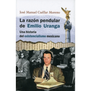 LA RAZON PENDULAR DE EMILIO URANGA