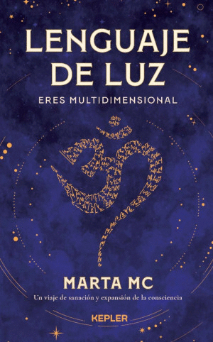 LENGUAJE DE LUZ. ERES MULTIDIMENSIONAL