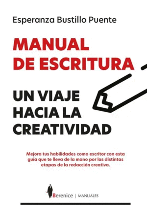 MANUAL DE ESCRITURA UN VIAJE HACIA LA CREATIVIDAD