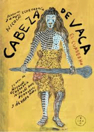 CABEZA DE VACA, EL CUADERNO