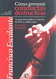 COMO PREVENIR CONDUCTAS DESTRUCTIVAS