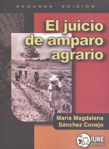 JUICIO DE AMPARO AGRARIO EL