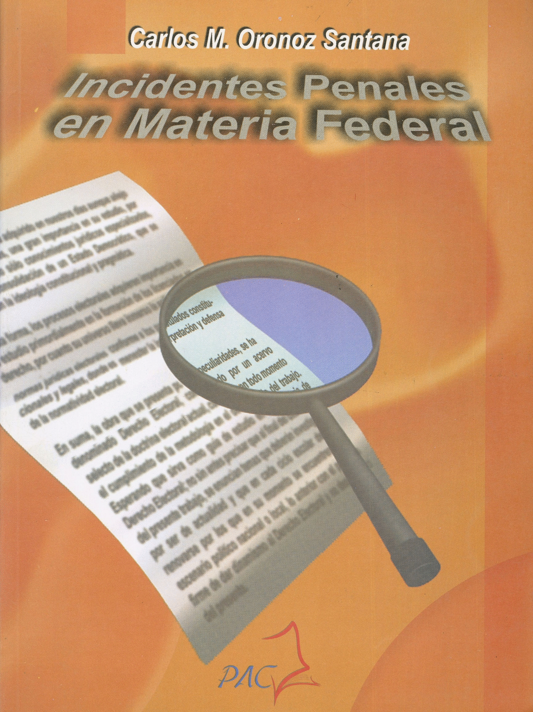 INCIDENTES PENALES EN MATERIA FEDERAL