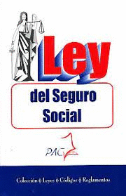 LEY DEL INSTITUTO MEXICANO DEL SEGUROS SOCIAL