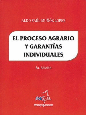 EL PROCESO AGRARIO Y GARANTIAS INDIVIDUALES