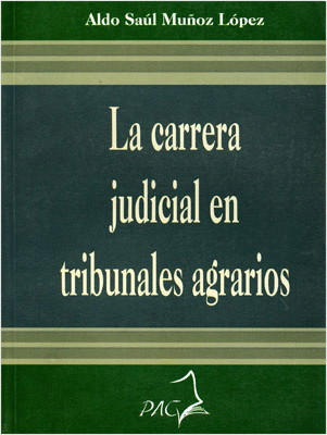 CARRERA JUDICIAL EN TRIBUNALES AGRARIOS, LA