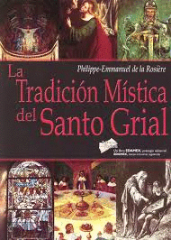TRADICION MISTICA DEL SANTO GRIAL, LA