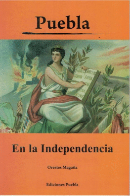 PUEBLA EN LA INDEPENDENCIA