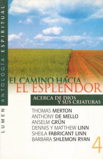 CAMINO HACIA EL ESPLENDOR EL
