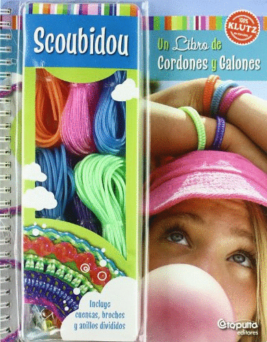 SCOUBIDOU UN LIBRO DE CORDONES Y GALONES