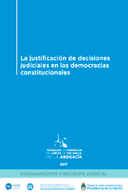 JUSTIFICACION DE DECISIONES JUDICIALES EN LAS DEMOCRACIAS CONSTITUCIONALES LA