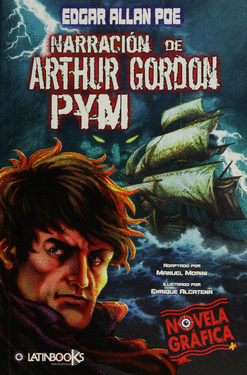 NARRACION DE ARTHUR GORDON PYM (NOVELA GRAFICA)