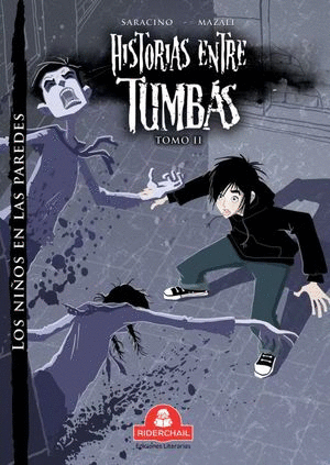 LOS NIOS EN LAS PAREDES / HISTORIAS ENTRE TUMBAS / TOMO 2