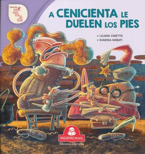 A CENICIENTA LE DUELEN LOS PIES
