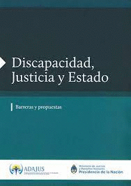 DISCAPACIDAD JUSTICIA Y ESTADO