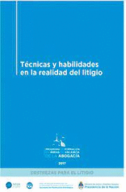 TECNICAS Y HABILIDADES EN LA REALIDAD DEL LITIGIO