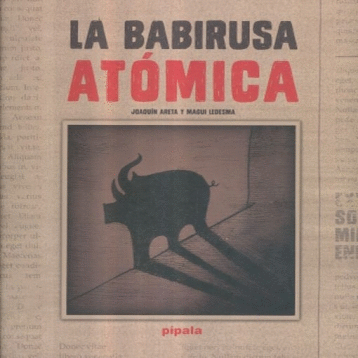 BABIRUSA ATOMICA LA