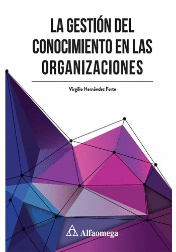 GESTION DEL CONOCIMIENTO EN LAS ORGANIZACIONES LA