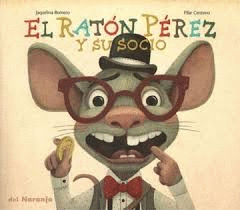 EL RATON PEREZ Y SU SOCIO