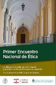 PRIMER ENCUENTRO NACIONAL DE ETICA