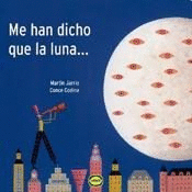 ME HAN DICHO LA LUNA (CARTONE)