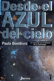 DESDE EL AZUL DEL CIELO UN RECORRIDO POR HISTORIA COSMOLOGIA