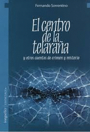 EL CENTRO DE LA TELARA�A