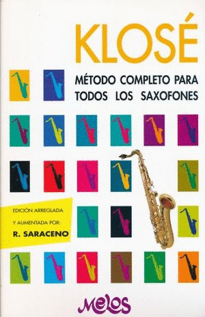 KLOSE. METODO COMPLETO PARA TODOS LOS SAXOFONES