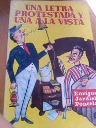UNA LETRA PROTESTADA Y UNA A LA VISTA