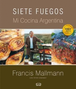 SIETE FUEGOS MI COCINA ARGENTINA